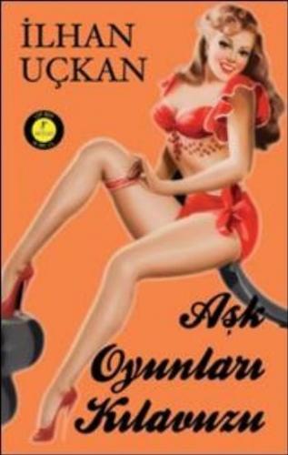 Aşk Oyunları Kılavuzu (Cep Boy) - Münzevi Kitabevi