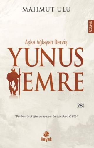 Aşka Ağlayan Derviş Yunus Emre - Münzevi Kitabevi