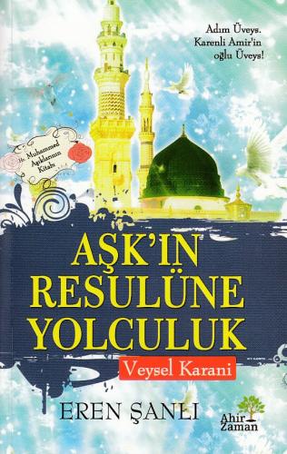 Aşkın Resulüne Yolculuk Veysel Karani - Münzevi Kitabevi