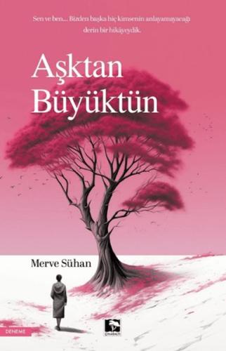 Aşktan Büyüktün - Münzevi Kitabevi