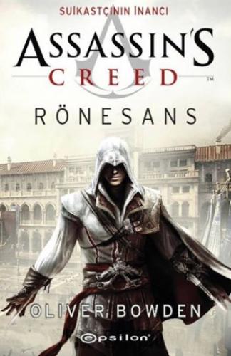 Kurye Kitabevi - Assassins Creed Rönesans Suikastçının İnancı