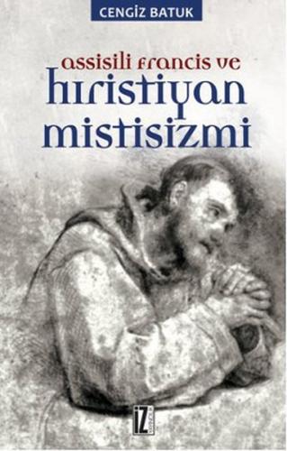 Kurye Kitabevi - Assisili Francis ve Hıristiyan Mistisizmi
