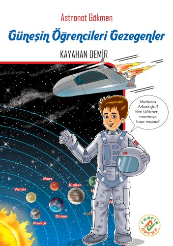 Kurye Kitabevi - Astronot Gökmen 3- Güneşin Öğrencileri Gezegenler