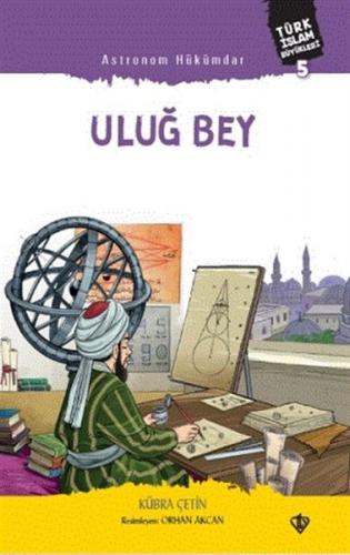 Astronom Hükümdar Uluğ Bey - Münzevi Kitabevi