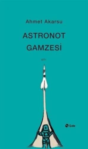 Kurye Kitabevi - Astronot Gamzesi