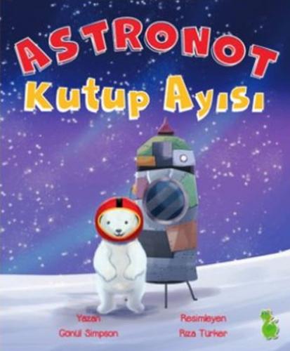 Kurye Kitabevi - Astronot Kutup Ayısı