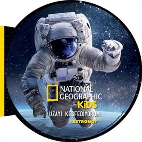 Kurye Kitabevi - Astronot Uzayı Keşfediyorum National Geographic Kids