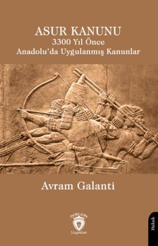 Kurye Kitabevi - Asur Kanunu 3300 Yıl Önce Anadolu’da Uygulanmış Kanun