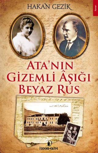 Ata'nın Gizemli Aşığı Beyaz Rus - Münzevi Kitabevi