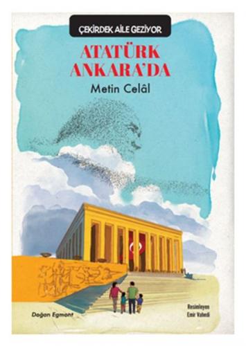 Kurye Kitabevi - Çekirdek Aile Geziyor-Atatürk Ankarada
