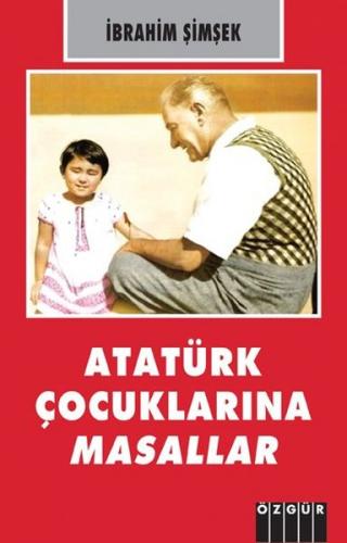 Kurye Kitabevi - Atatürk Çocuklarına Masallar