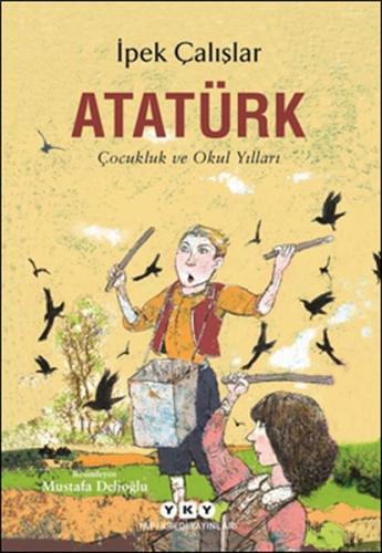 Kurye Kitabevi - Atatürk-Çocukluk ve Okul Yılları