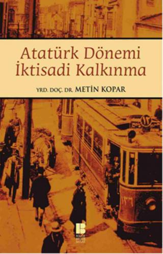 Kurye Kitabevi - Atatürk Dönemi İktisadi Kalkınma