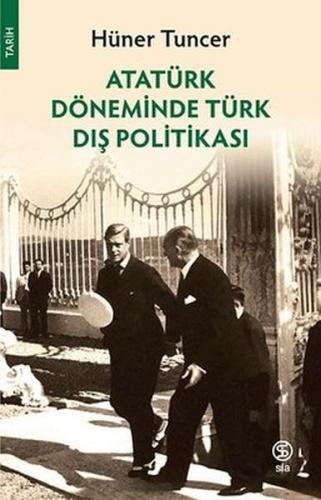 Kurye Kitabevi - Atatürk Döneminde Türk Dış Politikası