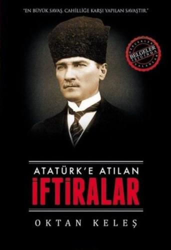 Kurye Kitabevi - Atatürk’e Atılan İftiralar