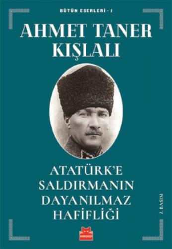Kurye Kitabevi - Atatürk'e Saldırmanın Dayanılmaz Hafifliği