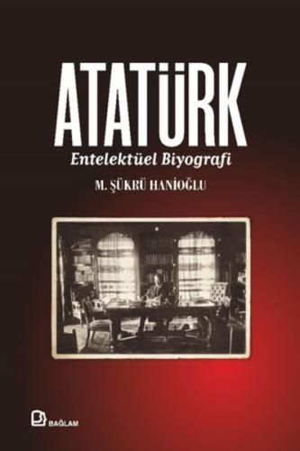 Kurye Kitabevi - Atatürk - Entelektüel Biyografi
