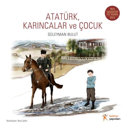 Kurye Kitabevi - Atatürk, Karıncalar ve Çocuk'