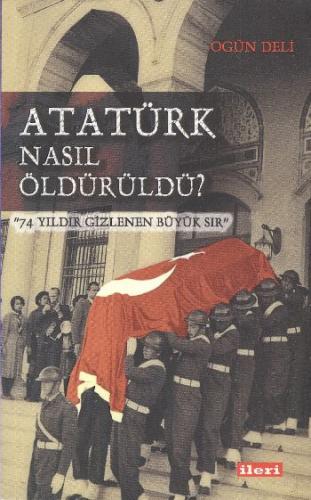 Kurye Kitabevi - Atatürk Nasıl Öldürüldü