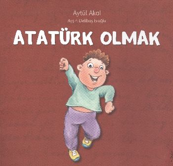 Kurye Kitabevi - Atatürk Olmak