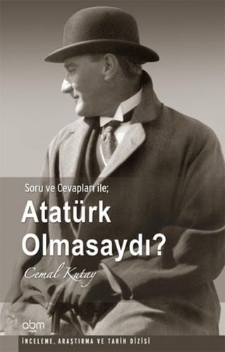 Atatürk Olmasaydı - Münzevi Kitabevi