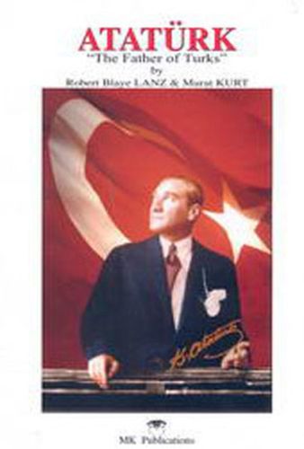 Kurye Kitabevi - Atatürk The Father of Turks