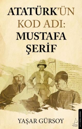 Kurye Kitabevi - Atatürk’ün Kod Adı: Mustafa Şerif