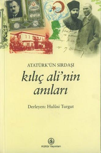Atatürk’ün Sırdaşı Kılıç Ali’nin Anıları - Münzevi Kitabevi