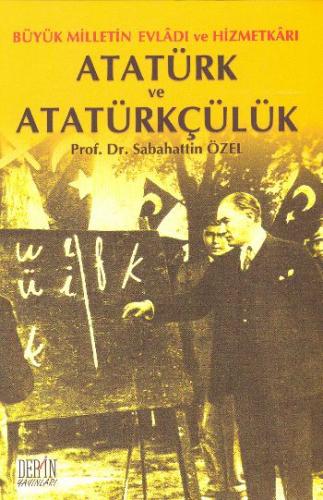 Kurye Kitabevi - Atatürk ve Atatürkçülük Büyük Milletin Evladı ve Hizm