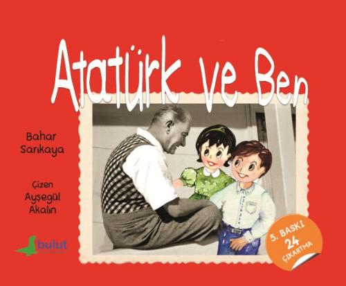 Kurye Kitabevi - Atatürk ve Ben