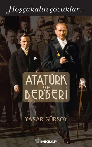 Kurye Kitabevi - Atatürk ve Berberi Hoşçakalın Çocuklar
