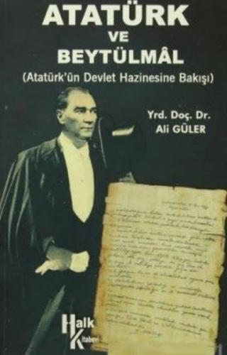 Kurye Kitabevi - Atatürk ve Beytülmal-Atatürkün Devlet Hazinesine Bakı