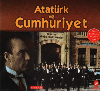 Kurye Kitabevi - Atatürk Serisi-03: Atatürk ve Cumhuriyet