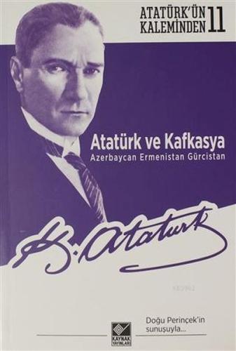 Kurye Kitabevi - Atatürk ve Kafkasya Azerbaycan, Ermenistan, Gürcistan