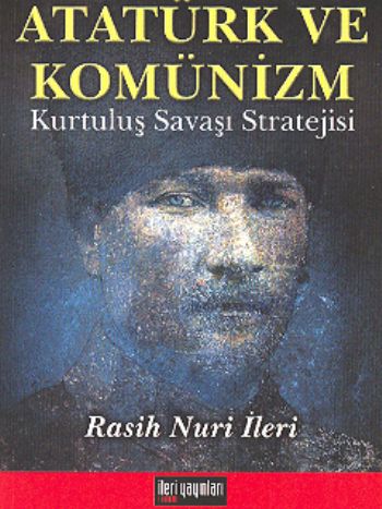 Kurye Kitabevi - Atatürk ve Komünizm Kurtuluş Savaşı Stratejisi