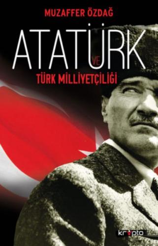 Kurye Kitabevi - Atatürk ve Türk Milliyetçiliği