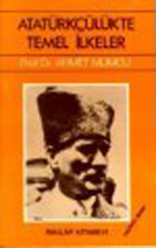 Atatürkçülükte Temel İlkeler - Münzevi Kitabevi