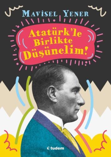 Kurye Kitabevi - Atatürkle Birlikte Düşünelim