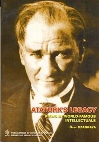 Kurye Kitabevi - Ataturks Legacy Views By World Famous Intellectual