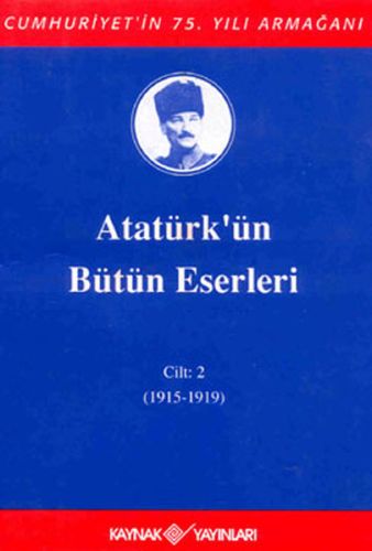 Kurye Kitabevi - Atatürk'ün Bütün Eserleri Cilt:2 (1915-1919)
