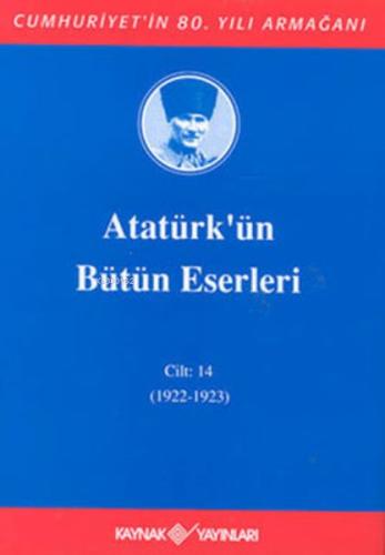 Kurye Kitabevi - Atatürk'ün Bütün Eserleri Cilt 14 (1922 - 1923)