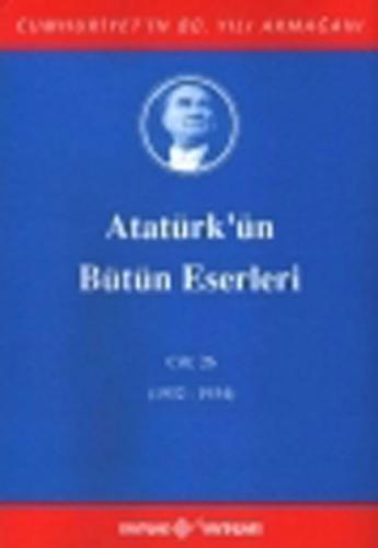 Kurye Kitabevi - Atatürk'ün Bütün Eserleri Cilt:26 (1932-1934)