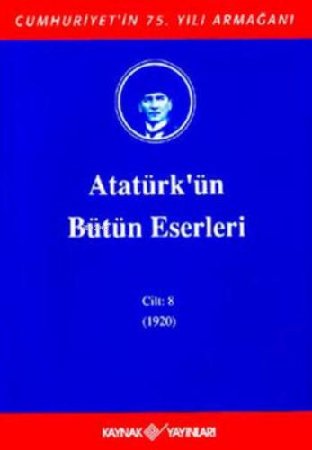 Kurye Kitabevi - Atatürk'ün Bütün Eserleri Cilt 8 (1920)