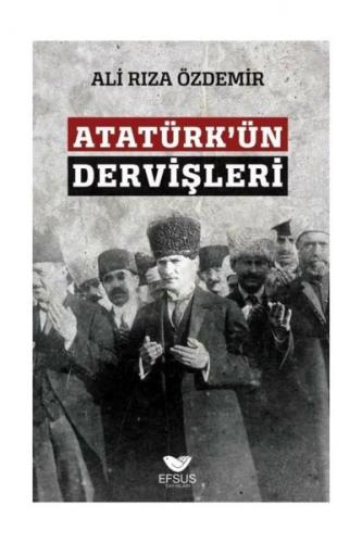 Kurye Kitabevi - Atatürk'ün Dervişleri