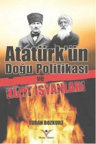 Kurye Kitabevi - Atatürkün Doğu Politikasi ve Kürt İsyanları