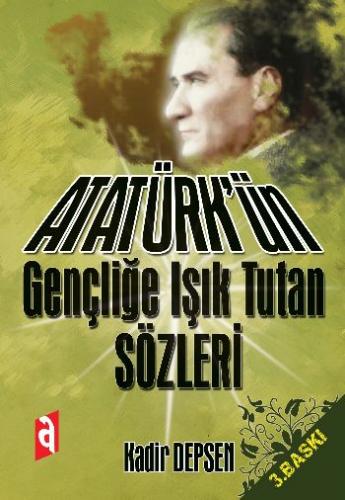 Kurye Kitabevi - Atatürk'ün Gençliğe Işık Tutan Sözleri