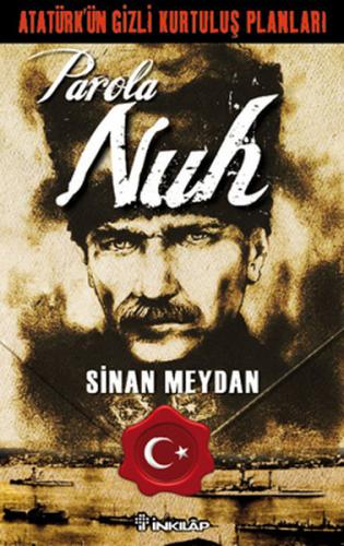 Kurye Kitabevi - Atatürk'ün Gizli Kurtuluş Planları "Parola: Nuh"