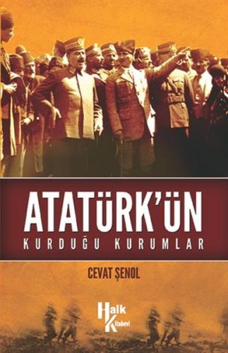 Atatürk'ün Kurduğu Kurumlar - Münzevi Kitabevi