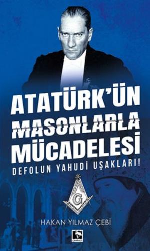 Kurye Kitabevi - Atatürk'ün Masonlarla Mücadelesi