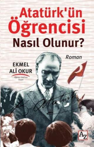Kurye Kitabevi - Atatürk’ün Öğrencisi Nasıl Olunur